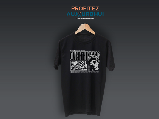 t shirt overthinking